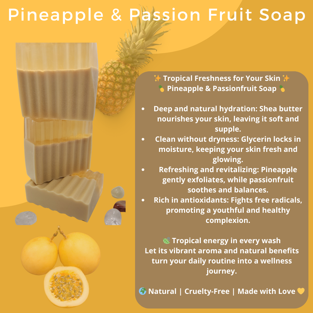 Passion Fruit and Pineapple